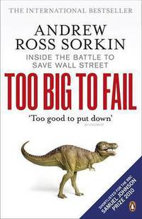 Too Big to Fail: Battle to Save Wall Street (NY Times bestseller)
