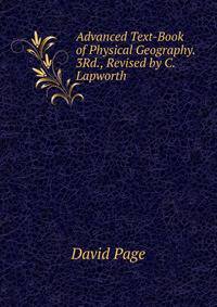 Advanced Text-Book of Physical Geography. 3Rd., Revised by C. Lapworth
