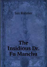 The Insidious Dr. Fu Manchu