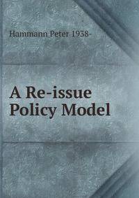 A Re-issue Policy Model