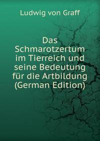 Das Schmarotzertum im Tierreich und seine Bedeutung fur die Artbildung (German Edition)