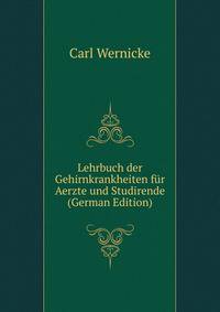 Lehrbuch der Gehirnkrankheiten fur Aerzte und Studirende (German Edition)