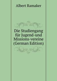 Die Studiengang fur Jugend-und Missions-vereine (German Edition)