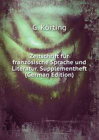 Zeitschrift fur franzosische Sprache und Literatur. Supplementheft (German Edition)