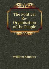 The Political Re-Organisation of the People