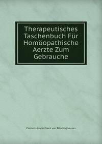 Therapeutisches Taschenbuch Fur Homoopathische Aerzte Zum Gebrauche