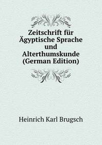 Zeitschrift fur Agyptische Sprache und Alterthumskunde (German Edition)