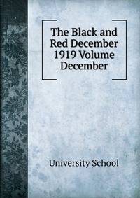 The Black and Red December 1919 Volume December