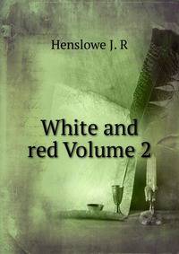 White and red Volume 2