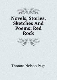Novels, Stories, Sketches And Poems: Red Rock