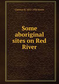 Some aboriginal sites on Red River