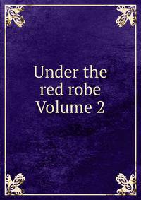 Under the red robe Volume 2