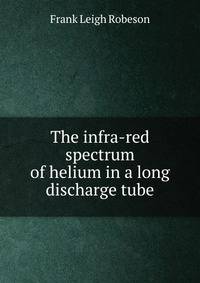 The infra-red spectrum of helium in a long discharge tube