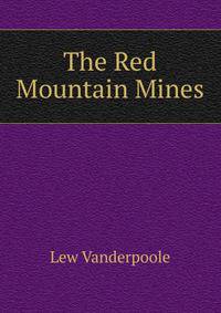 The Red Mountain Mines