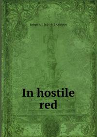 In hostile red