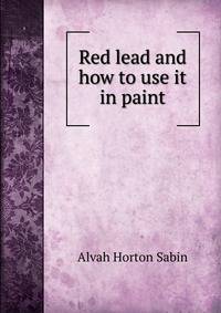 Red lead and how to use it in paint