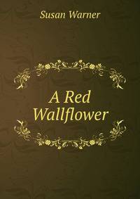 A Red Wallflower