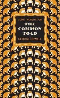 Some Thoughts on the Common Toad (Penguin Great Ideas)