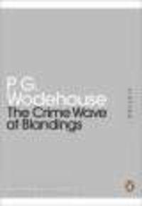The Crime Wave at Blandings (Penguin Mini Modern Classics)