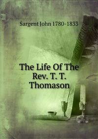 The Life Of The Rev. T. T. Thomason