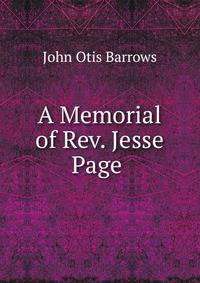 A Memorial of Rev. Jesse Page .