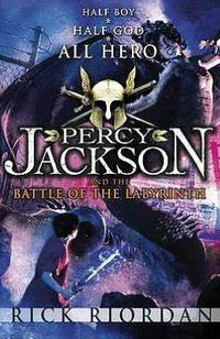 The Battle of the Labyrinth (Percy Jackson and the Olympians Series #4)