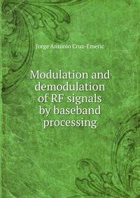 Modulation and demodulation of RF signals by baseband processing