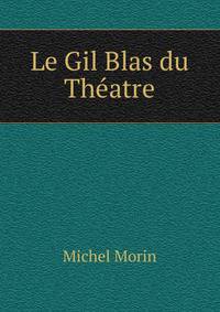 Le Gil Blas du Theatre