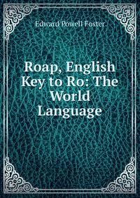 Roap, English Key to Ro: The World Language