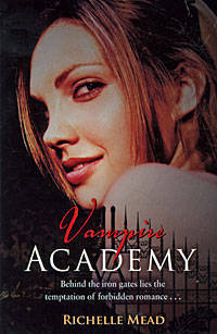 Vampire Academy. Richelle Mead / Академия вампиров