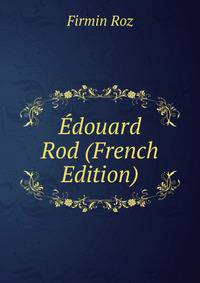 Edouard Rod (French Edition)