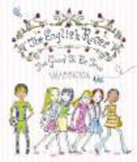 The English Roses: Too Good to be True