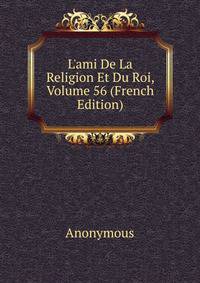L'ami De La Religion Et Du Roi, Volume 56 (French Edition)