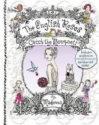 Catch the Bouquet (The English Roses Series #12)