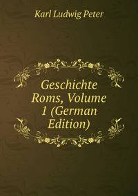 Geschichte Roms, Volume 1 (German Edition)