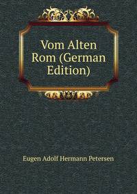 Vom Alten Rom (German Edition)