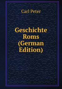 Geschichte Roms (German Edition)