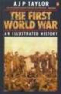 First World War. Illustrated History