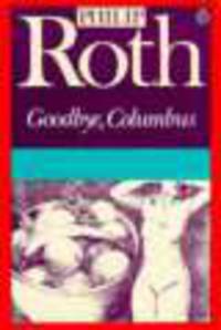 NA:Roth P:GOODBYE, COLUMBUS