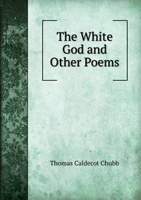 The White God and Other Poems