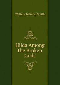 Hilda Among the Broken Gods