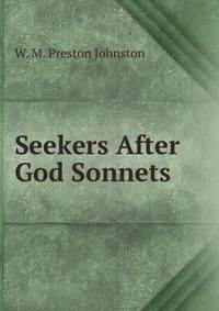 Seekers After God Sonnets