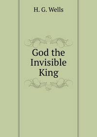 God the Invisible King