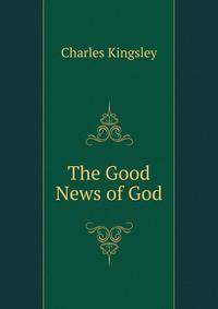 The Good News of God