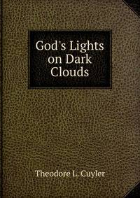 God's Lights on Dark Clouds