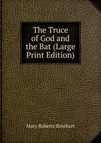 The Truce of God and the Bat (Large Print Edition)