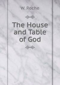 The House and Table of God