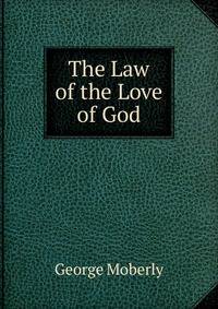 The Law of the Love of God
