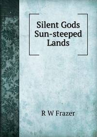 Silent Gods Sun-steeped Lands