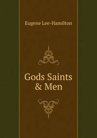 Gods Saints &amp; Men